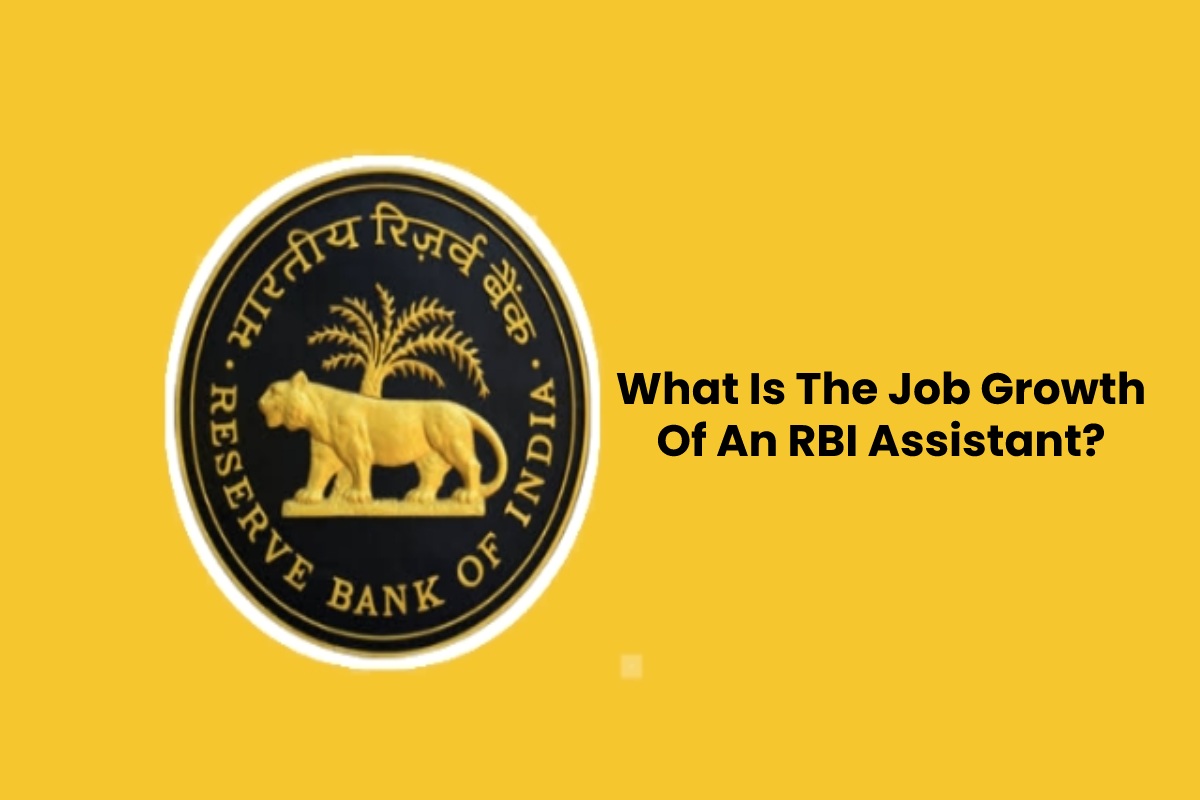 What Is The Job Progress of An RBI Assistant? - Daily Live Tech