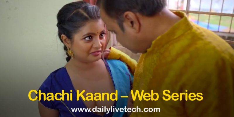 Chachi Kaand: Dreams Films Web Series