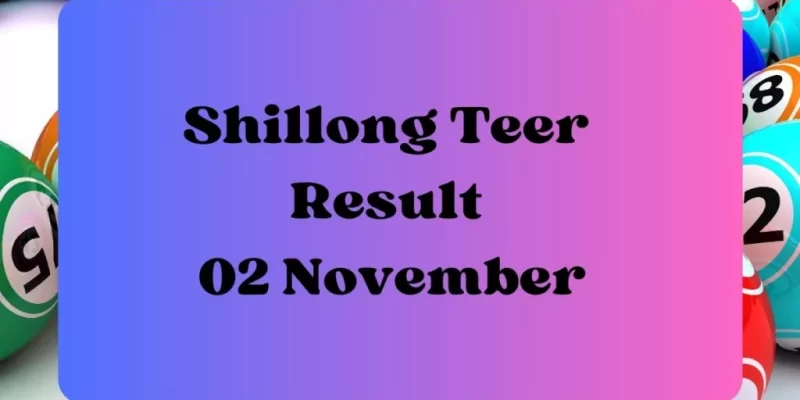 Shillong Teer Consequence 02.11.2023 LIVE Updates: First and Second Spherical Outcomes - Daily Live Tech