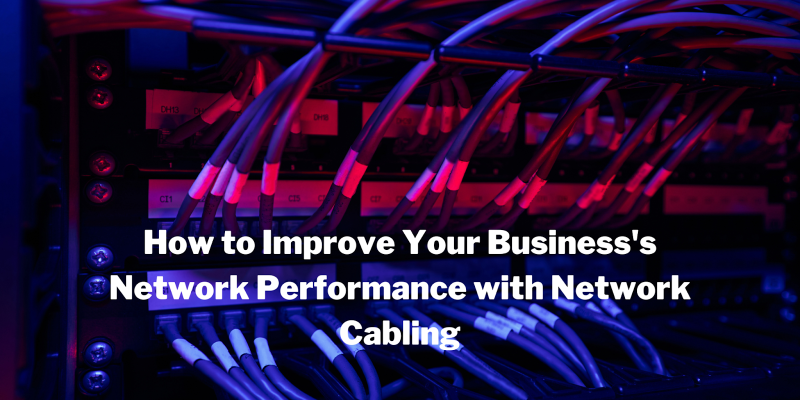 Tips on how to Enhance Your Enterprise's Community Efficiency with Community Cabling - Daily Live Tech